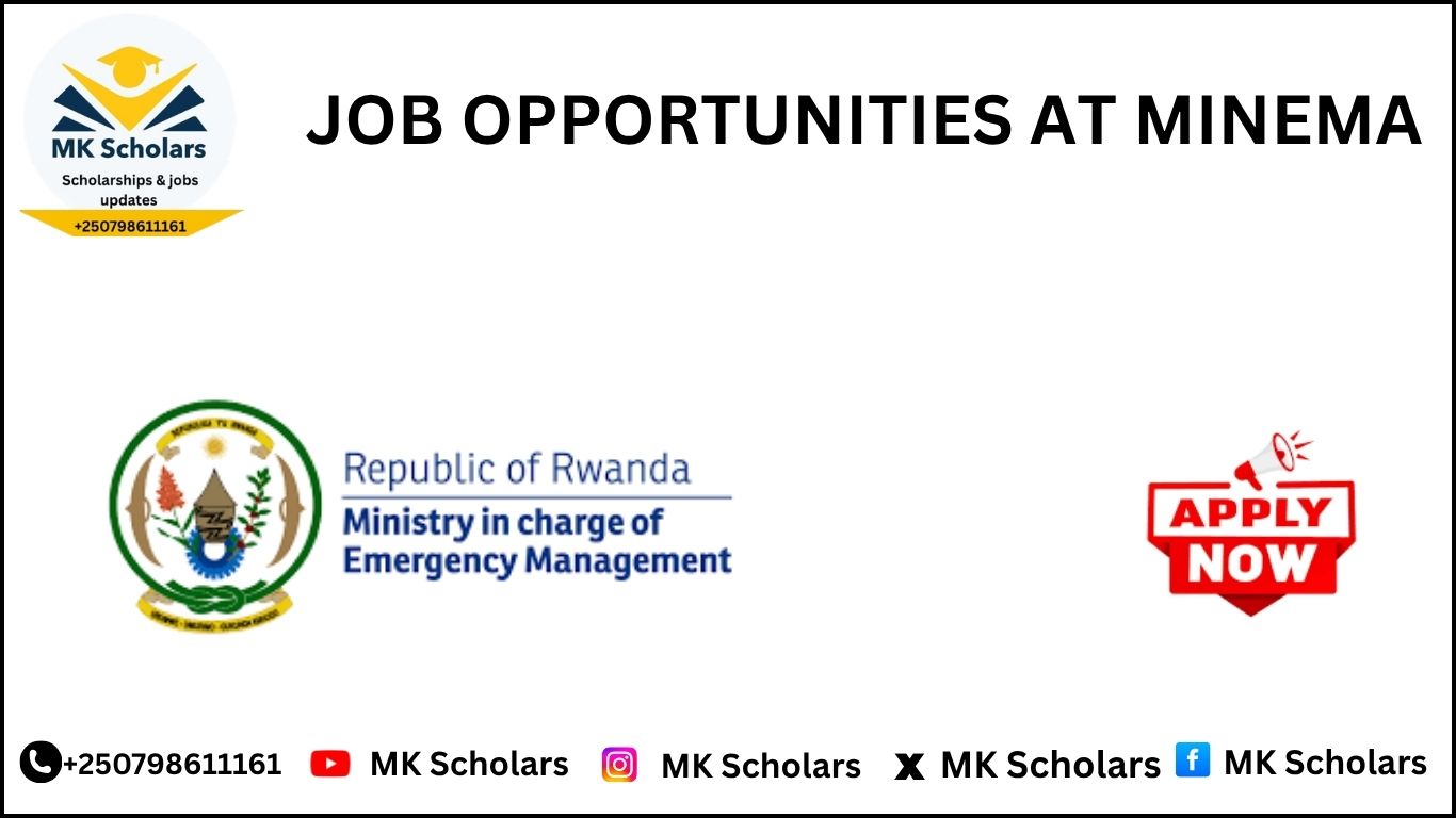 JOB OPPORTUNITIES AT THE MINISTRY IN CHARGE OF EMERGENCY MANAGEMENT (MINEMA)